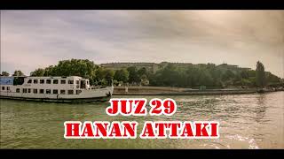 Download lagu Juz 29 | Hanan Attaki mp3 Download lagu Juz 29 | Hanan Attaki mp3