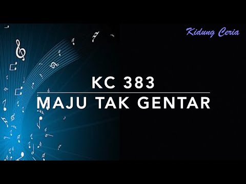 KC 383 Maju Tak Gentar - Kidung Ceria
