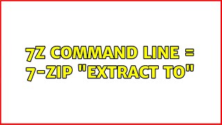 7z command line = 7-Zip "Extract to" (2 Solutions!!)