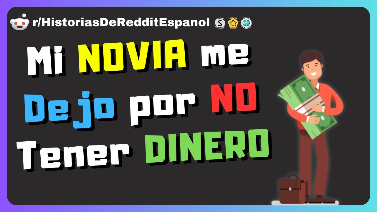 Mi NOVIA me Dejo pero ahora que soy EXITOSO quiere Volver 🙄💰 | Historias de Reddit