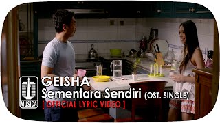 Download lagu Geisha - Sementara Sendiri (OST. SINGLE) | mp3