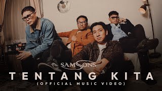 Download lagu SamSonS - Tentang Kita mp3 Download lagu SamSonS - Tentang Kita mp3