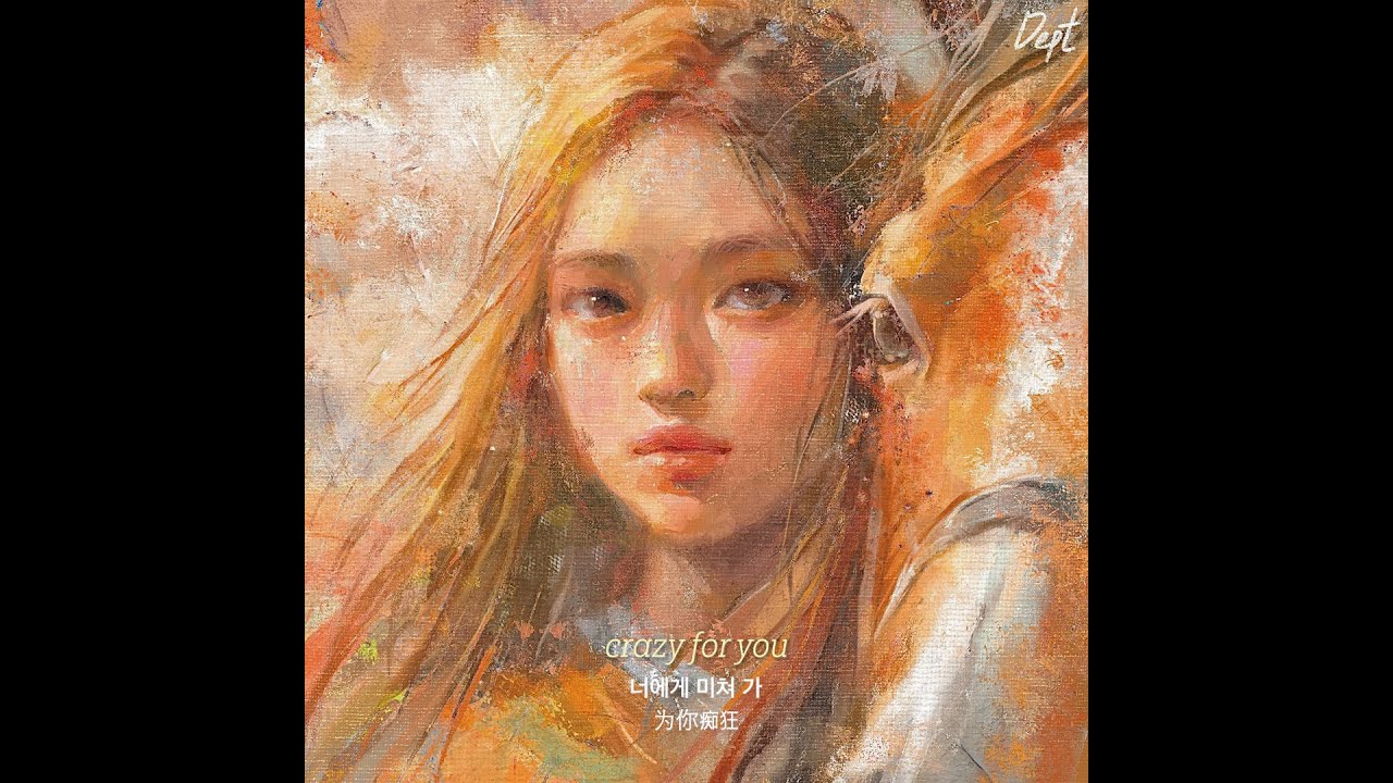 Crazy For You by Dept from South Korea Popnable