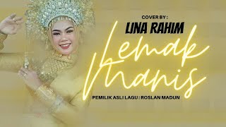 Download lagu Lina Rahim ( Cover ) Lemak Manis lagu Asli Dari : Roslan Madun mp3