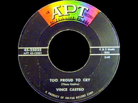 Too Proud To Cry-Vince Castro-1958-APT45-25025.wmv