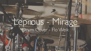 Leprous - Mirage - Drum Cover by Flo Weik