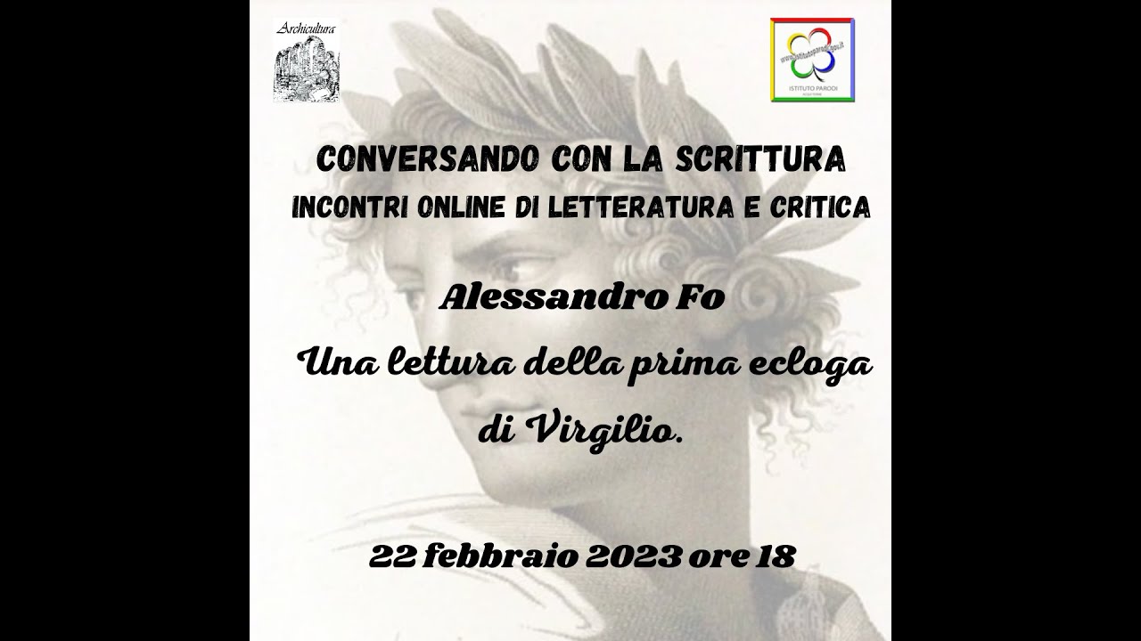 "Una lettura della prima ecloga di Virgilio" Incontro con il Prof  Alessandro Fo