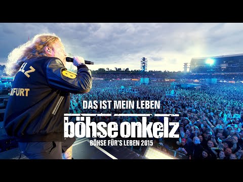 Das ist mein Leben - Böhse Onkelz