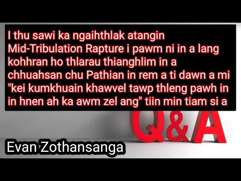 Mithianghlim lawr/Evan Zothansanga/Mizo online Bible Study