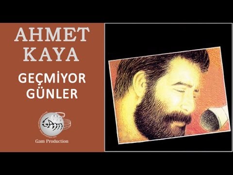 Geçmiyor Günler (Ahmet Kaya)