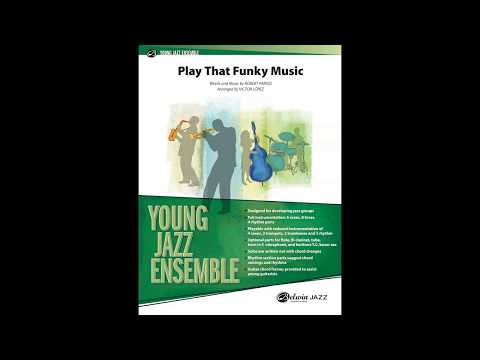 Play That Funky Music, arr. Victor López – Score & Sound