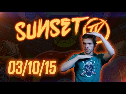 Sunset TV: 3/10/15 - DotRotFM Weapons!