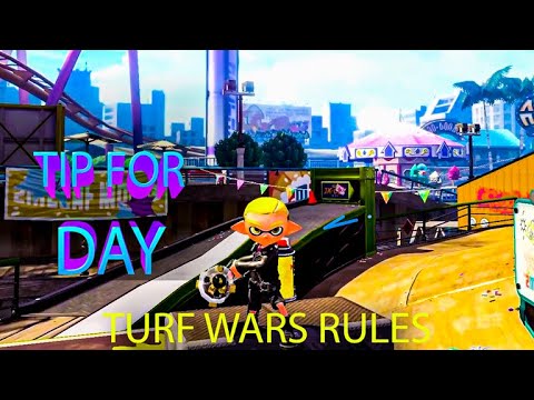 Splatoon 2 TURF WARS RULES  Tip for the Day