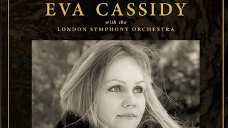 [녹음016] Songbird(Orchestral) : Eva Cassidy,London Symphony Orchestra,Christopher Willis