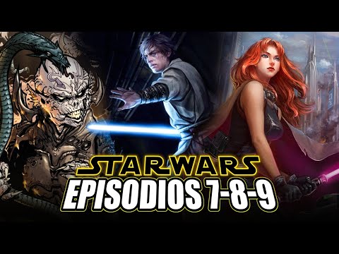 My VERSION of the STAR WARS SEQUELS (Episodes 7-8-9)