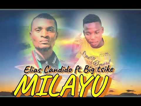 Elias candido feat big Tsiqui__milayu_mp3_ (Download)Audio_Official_2025