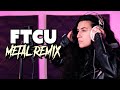 Nicki Minaj - FTCU (Metal Remix by Lauren Babic)