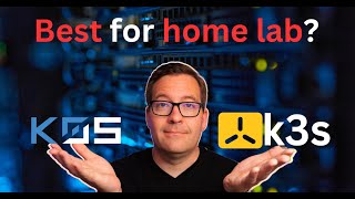 k0s vs k3s - Which is best for home lab?