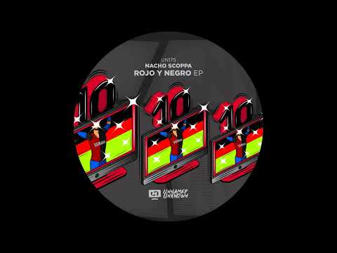 Nacho Scoppa - No Excuses (Original Mix)