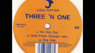 Three 'N One - No Way Out
