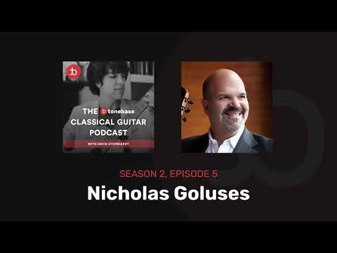 S2E5: Nicholas Goluses - The tonebase Classical Guitar Podcast