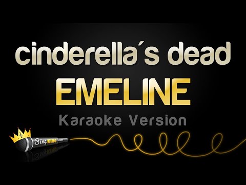 EMELINE - cinderella's dead (Karaoke Version)