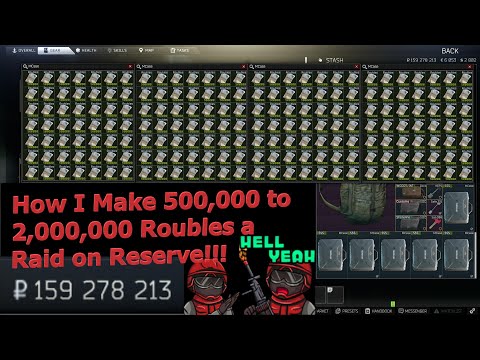 How I Make 500,000 - 2,000,000 Million Roubles a Raid on Reserve!!! - Escape From Tarkov