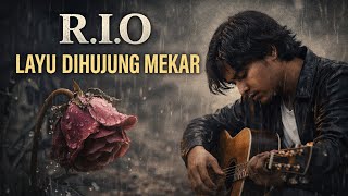 Download lagu R.I.O – Layu Dihujung Mekar | Acoustic Melayu Rock Penuh Luka & Rindu mp3