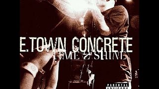 E. Town Concrete - Time 2 Shine (1998) (Full Album)