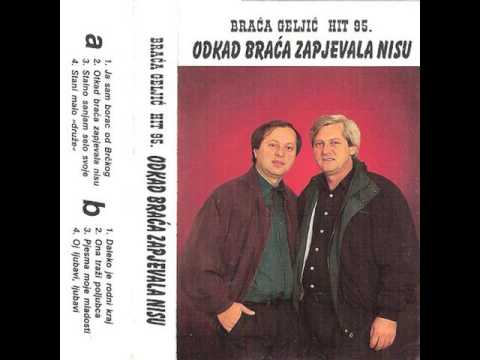 Braca Geljic: Pjesma moje mladosti