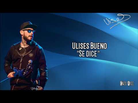 Ulises bueno(se dice) letra