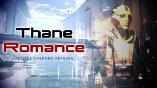 preview picture of video 'Thane Krios: Romance (Mass Effect 3 Citadel DLC)'