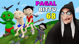 Pagal Bittu Sittu 68 | Jharu Wala Chudail | Bittu Sittu Toons |Pagal Beta,CS Bisht Vines,Desi comedy