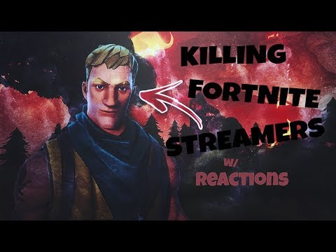 KILLING TWITCH STREAMERS W/ REACTIONS!