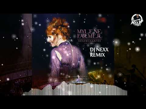 Mylène Farmer - Désenchantée (Dj NexX Remix)