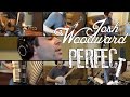 Perfect by Josh Woodward