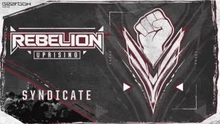 Rebelion - Syndicate [Uprising]