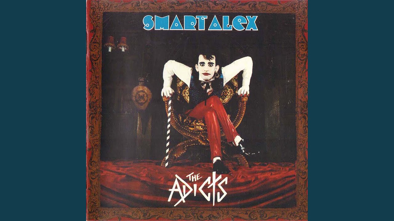 The Adicts - Smart Alex