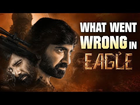 Eagle | What Went Wrong | Detailed Analysis | Ravi Teja , Anupama | Karthik Gattamaneni | Thyview