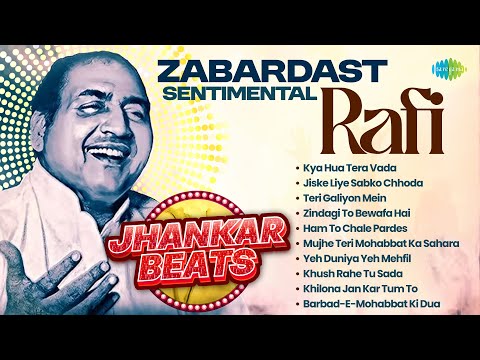 Zabardast Sentimental Hits - Rafi | Kya Hua Tera Vada | Teri Galiyon Mein | Old Hindi Songs