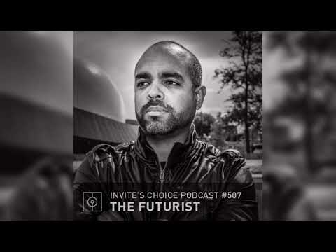 Invite's Choice Podcast 507 - The Futurist