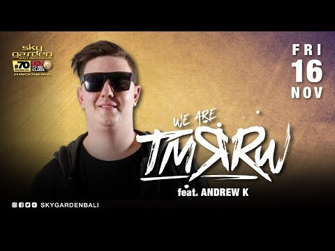 WEARETMRRW - Sky Garden Bali Int. DJ Series - November 16th, 2018