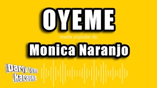 Monica Naranjo - Oyeme (Versión Karaoke)