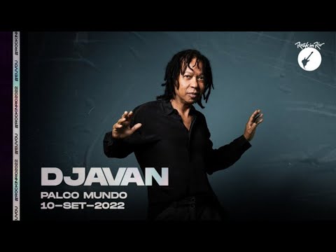 Djavan - Live at Rock in Rio, Parque Olímpico, Rio de Janeiro, Brazil (Sep 10, 2022) HDTV