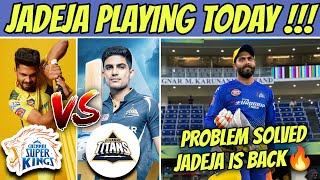 Jadeja Playing Today 🔥 Problem Solved 💥 | CSK VS GT IPL 2023 PLAYOFFS