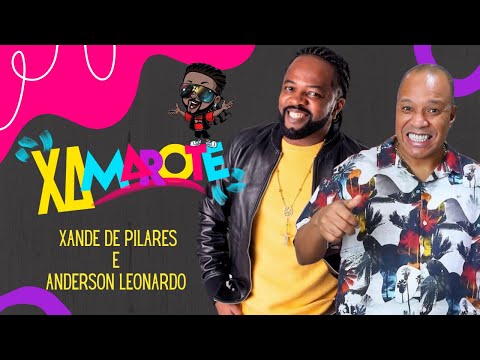Xande de Pilares e Anderson Leonardo  - Xamarote