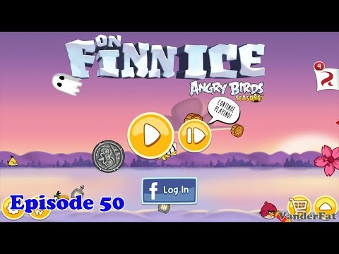 Angry Birds Seasons # Ep 50 - Part 2014 | ON FINN ICE