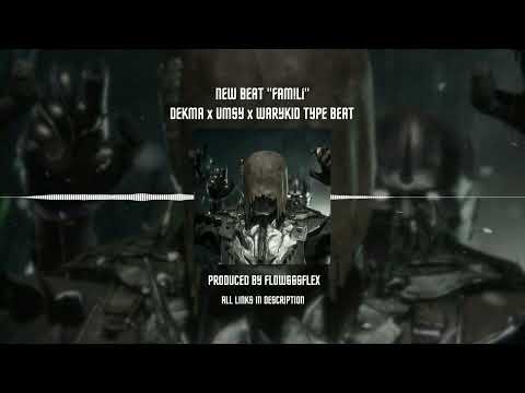 💽*FREE* DEKMA x UMSY x WARYKID x DMTBOY TYPE BEAT "FAM!Li" (prod. flow666flex)