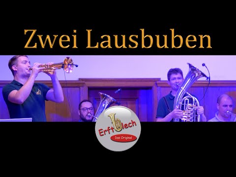 ZWEI LAUSBUBEN | Erftblech - Das Original