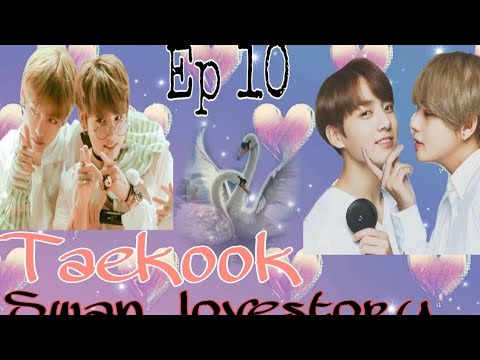 🦢Swan Love Story //Mal Dub // Taekook Love 💜💜❤️Ep :10 💋❤️